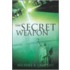 The Secret Weapon