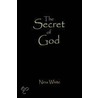 The Secret of God door Nina White