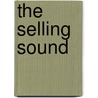 The Selling Sound by Diane Pecknold