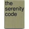 The Serenity Code by Louise Claire-Pardoe