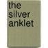 The Silver Anklet