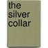 The Silver Collar