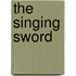 The Singing Sword