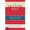 The Skillful Self door John Stopford