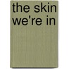 The Skin We're in door Janie Victoria Ward