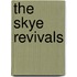 The Skye Revivals