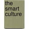 The Smart Culture door Robert J. Hayman