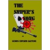 The Sniper's Song by Georg Edvard Mateos
