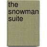 The Snowman Suite door Onbekend