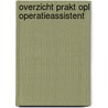 Overzicht prakt opl operatieassistent door Onbekend