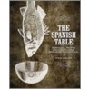 The Spanish Table door Steve Winston