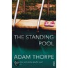 The Standing Pool door Adam Thorpe