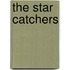 The Star Catchers