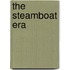 The Steamboat Era