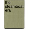 The Steamboat Era door S.L. Kotar