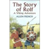 The Story Of Rolf by Allen French
