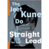 The Straight Lead by Teri Tom