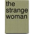 The Strange Woman