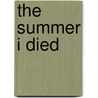 The Summer I Died door Ryan C. Thomas