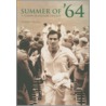 The Summer Of '64 door Andrew Hignell