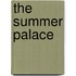 The Summer Palace