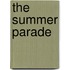 The Summer Parade