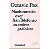 Nachtmuziek over San Ildefonso en andere gedichten