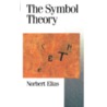 The Symbol Theory door Norbert Elias