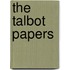 The Talbot Papers