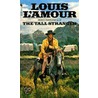 The Tall Stranger door Louis L'Amour
