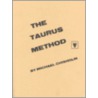 The Taurus Method by Michael Chrisholm