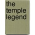 The Temple Legend