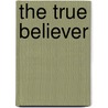 The True Believer door Eric Hoffer