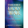 The True Holy War door Lorenzo D. Leonard