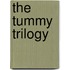 The Tummy Trilogy