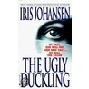 The Ugly Duckling by Iris Johansen