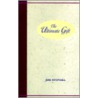 The Ultimate Gift door Rene Gutteridge