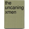 The Uncaning Xmen door Chris Claremount