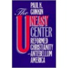 The Uneasy Center door Paul Keith Conkin