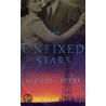 The Unfixed Stars by Michael Byers