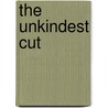 The Unkindest Cut by John Killen