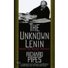The Unknown Lenin door Vladimir Ilyich Lenin