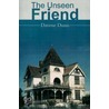 The Unseen Friend by Davene Dunn