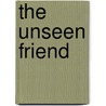The Unseen Friend by Lucy Larcom