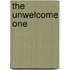 The Unwelcome One