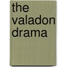 The Valadon Drama door John Storm