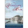 The Venetian Mask by Rosalind Laker