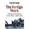 The Vertigo Years by Phillipp Blom