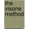 The Visone Method door Phyllis Visone