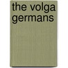 The Volga Germans door Fred C. Koch